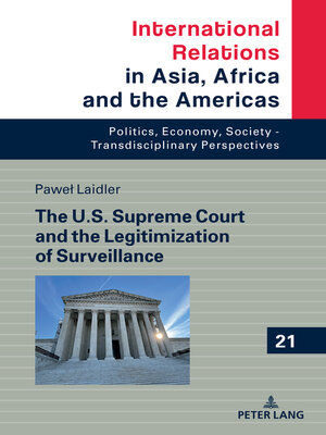 cover image of The U.S. Supreme Court and the Legitimization of Surveillance